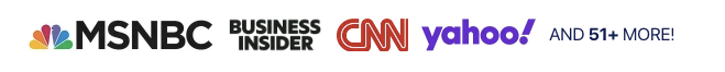 As featured in MSNBC, Business Insider, CNN, Yahoo and 51+ more
